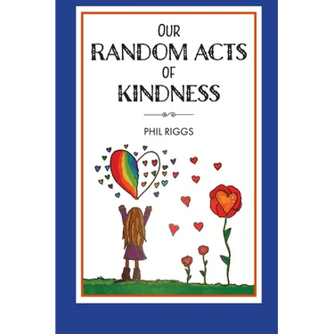 Our Random Acts of Kindness