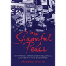 Shameful Peace: How French Artists and Intellectuals Survived the Nazi Occupation