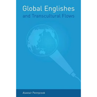 Global Englishes and Transcultural Flows