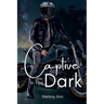 Captive In The Dark
