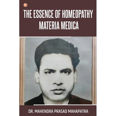 The essence of Homeopathy Materia Medica