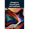Changes in Sacred Texts and Traditions: Methodological Encounters and Debates