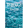 Through My Eyes