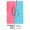 Affirming God's Image: Addressing the Transgender Question with Science and Scripture
