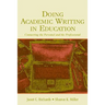 Doing Academic Writing in Education: Connecting the Personal and the Professional