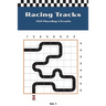Racing Tracks: 150 Puzzling Circuits