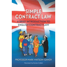 Simple Contract Law: A brief introduction to English Contract Law