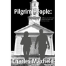 Pilgrim People: A History of the United Church of Christ and Its Antecedents