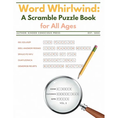 Word Whirlwind: A Scramble Puzzle Book for All Ages Vol. 2: Fun Jumble, Unscramble, Scramble Word Games (w/random words); Unthemed Puz