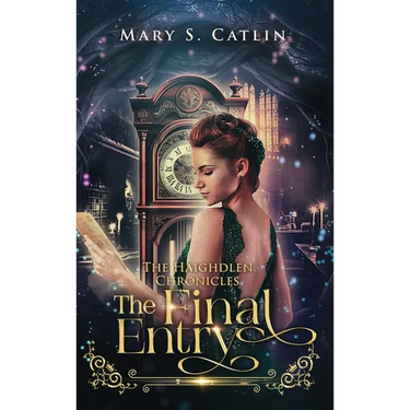 The Final Entry (The Haighdlen Chronicles, Book 3)