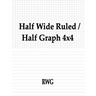 Half Wide Ruled / Half Graph 4x4: 50 Pages 8.5" X 11"