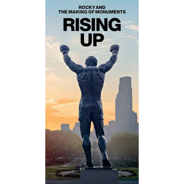 Rising Up: Rocky and the Making of Monuments