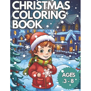 Christmas Coloring Book: Christmas Coloring Book For Kids