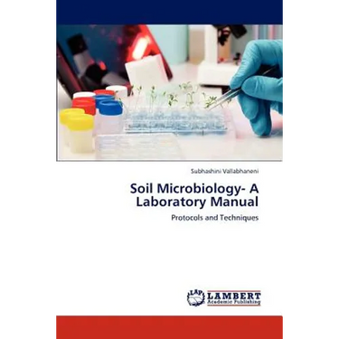 Soil Microbiology- A Laboratory Manual