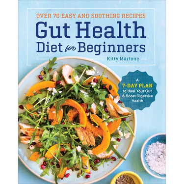 Gut Health Diet for Beginners: A 7-Day Plan to Heal Your Gut and Boost Digestive Health