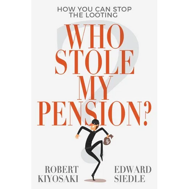 Who Stole My Pension?: How You Can Stop the Looting