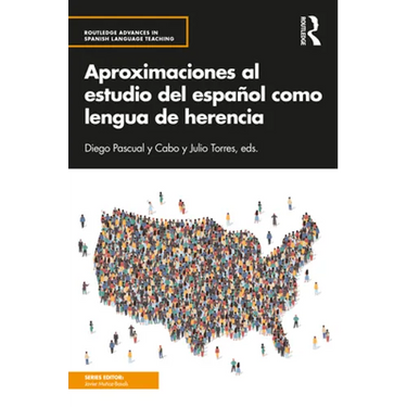 Aproximaciones al estudio del español como lengua de herencia