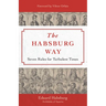 The Habsburg Way: Seven Rules for Turbulent Times