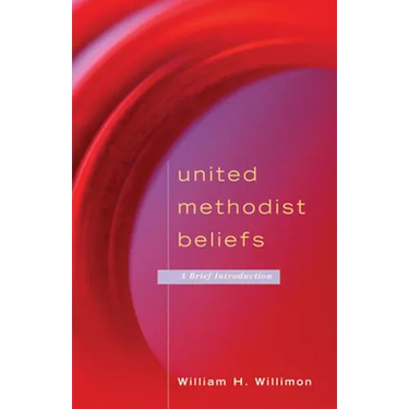 United Methodist Beliefs: A Brief Introduction