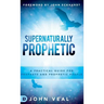 Supernaturally Prophetic