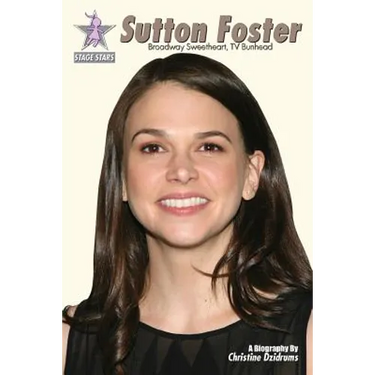 Sutton Foster: Broadway Sweetheart, TV Bunhead