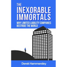 The Inexorable Immortals: Why Limited Liability Companies Bestride the World