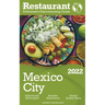 2022 Mexico City - The Restaurant Enthusiast's Discriminating Guide