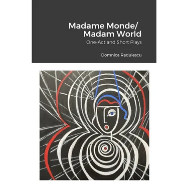Madame Monde/Madam World: One-Act and Short Plays