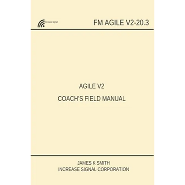 Agile V2 Coach's Field Manual