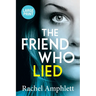 The Friend Who Lied