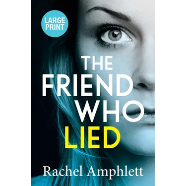 The Friend Who Lied