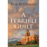 A Terrible Guilt