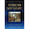The Horde from Pacific to Atlantic