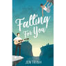Falling for You