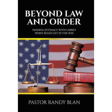 Beyond Law and Order: Finding Intimacy with Christ When Rules Get in the Way