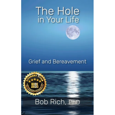 The Hole in Your Life: Grief and Bereavement