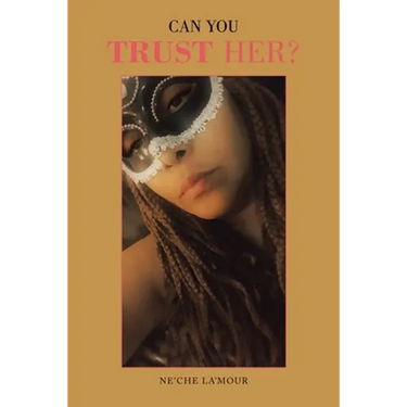 Can You Trust Her?