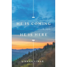 He Is Coming. He Is Here: An Advent Devotional Based on the Gospels