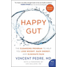 Happy Gut: The Cleansing Program to Help You Lose Weight, Gain Energy, and Eliminate Pain