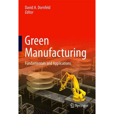 Green Manufacturing: Fundamentals and Applications
