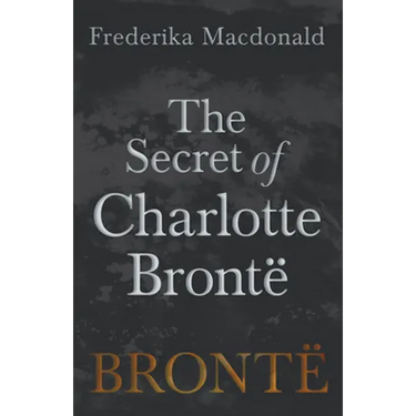 The Secret of Charlotte Brontë