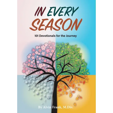 In Every Season: 101 Devotionals for the Journey