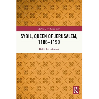Sybil, Queen of Jerusalem, 1186-1190