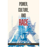Power, Culture, and Race