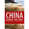 China Against the Tides, 3rd Ed.: Restructuring Through Revolution, Radicalism and Reform