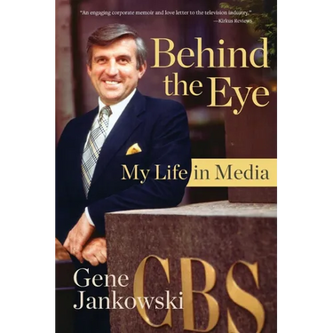 Behind the Eye: My Life in Media