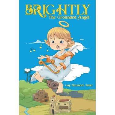 Brightly, the Grounded Angel