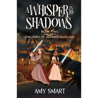 A Whisper in the Shadows: Book Two of the Children of Adhiren Duology