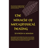 Miracle of Metaphysical Healing