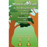 Witness the Truth - Are You Being Deceived